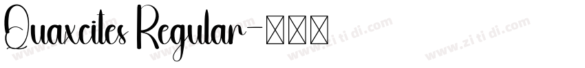 Quaxcites Regular字体转换